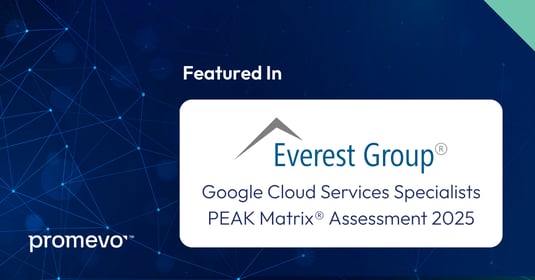 Promevo Featured in Everest Group's Google Cloud Services Specialists PEAK Matrix® Assessment