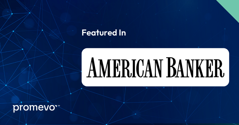 Promevo director featured in American Banker