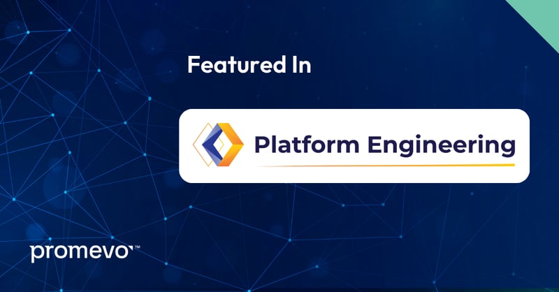Promevo is featured in Platform Engineering