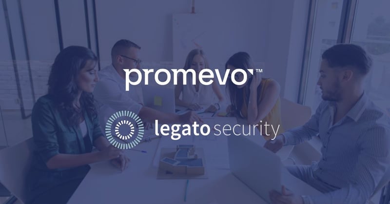 Promevo and Legato Security Partnership 