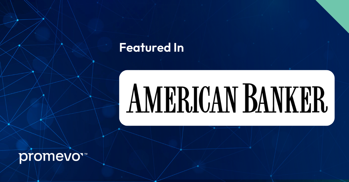 Promevo Director Featured in American Banker on the Overreliance on AI in Banks