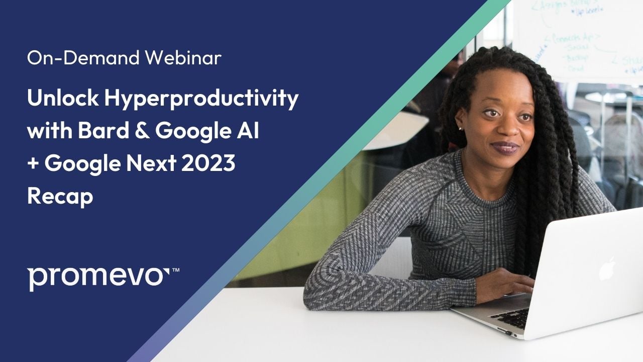 Unlock Hyperproductivity with Bard & Google AI + Revisiting Google Cloud Next 2023